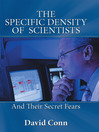 The Specific Density of Scientists (eBook): And Their Secret Fears